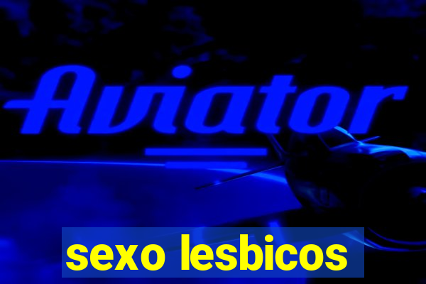 sexo lesbicos